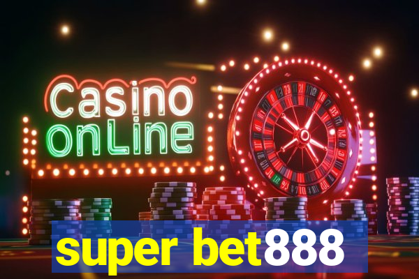 super bet888